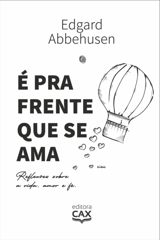É pra frente que se ama